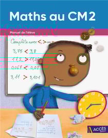 Maths au CM2 - manuel de l'élève