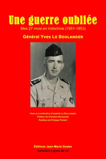 Une guerre oubliée : Mes 27 mois en Indochine (1951-1953)