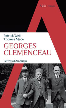 Georges Clemenceau : Lettres d'Amérique