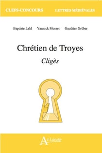 Chrétien de Troyes : Cligès