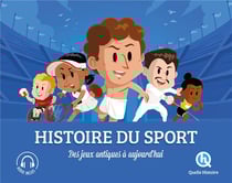 Histoire du sport : Des jeux olympiques à aujourd'hui