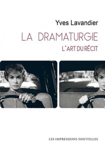 La dramaturgie : L'art du récit