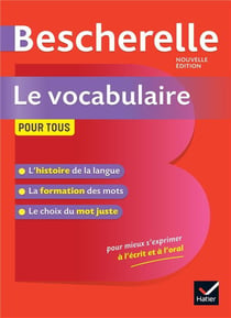 Bescherelle : le vocabulaire pour tous - ouvrage de référence sur le lexique français
