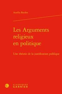 Les arguments religieux en politique - une théorie de la justification publique