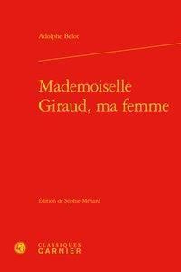 Mademoiselle giraud, ma femme