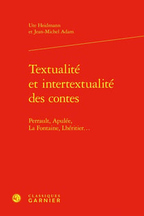 Textualité et intertextualité des contes : Perrault, Apulée, La Fontaine, Lhéritier...
