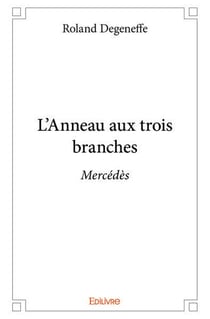 L'anneau aux trois branches - mercedes