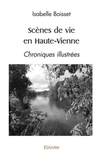 Scènes de vie en Haute-Vienne : Chroniques illustrées