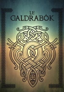 Le Galdrabók décrypté et autres secrets de magie runique (6e édition)