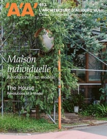 Revue l'architecture d'aujourd'hui n.463 : Maison individuelle : Révolutions d'un modèle