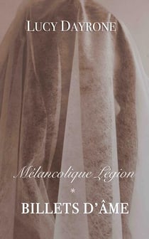 Billets d'âme Tome 1 : Mélancolique légion