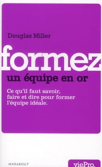 Formez une équipe en or