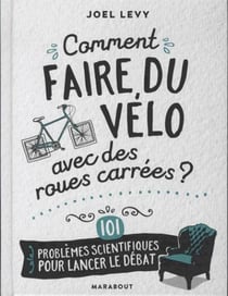 Comment faire du vélo avec des roues carrées