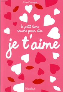 Le petit livre sonore pour dire je t'aime