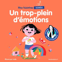 Mes histoires signées : un trop plein d'émotions
