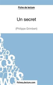Un secret de Philippe Grimbert - analyse complète de l'oeuvre