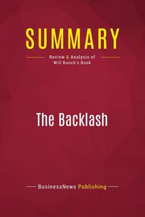 Summary: The Backlash : Review and Analysis of Will Bunch's Book