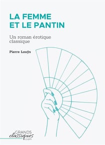 La femme et le pantin : un roman érotique classique