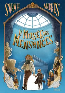 Le musée des mensonges