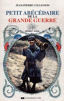 Petit abécédaire de la grande guerre