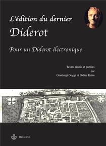 L'édition du dernier Diderot - pour un Diderot électronique