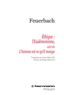 Éthique : l'eudémonisme ,1867-1869 - l'homme est ce qu'il mange, 1862