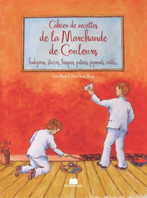 Cahier de recettes de la marchande de couleurs