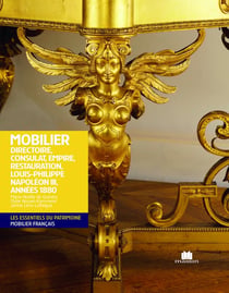 Mobilier - directoire, consulat, empire, restauration, louis-philippe, napoléon III, années 1880