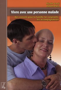 Vivre avec les personnes malades