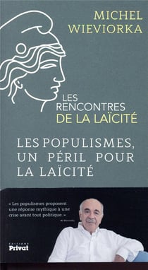 Les rencontres de la laïcité Tome 4 : les populismes, un péril pour la laïcité