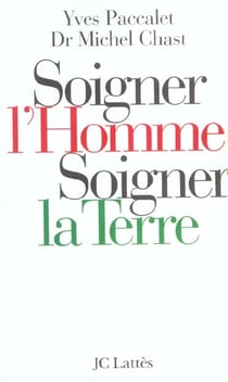 Soigner l'homme, soigner la Terre