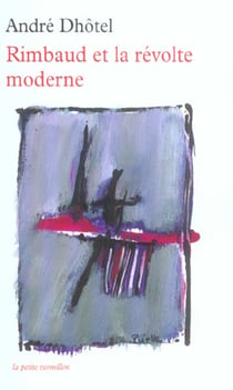 Rimbaud et la revolte moderne