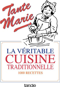 Tante marie - la véritable cuisine traditionnelle