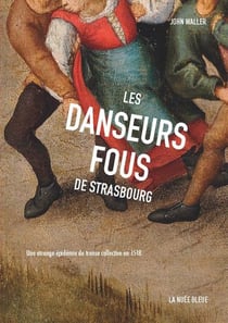 Les danseurs fous de Strasbourg