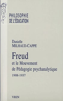Freud et le mouvement de pédagogie psychanalytique, 1908-1937