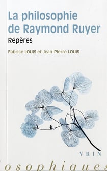 La philosophie de Raymond Ruyer