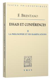 Essais et conférences Tome 2 - la philosophie et ses ramifications