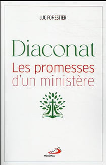Diaconat : les promesses d'un ministère