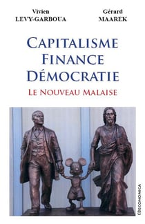 CAPITALISME, FINANCE, DEMOCRATIE - LE NOUVEAU MALAISE