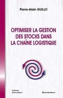OPTIMISER LA GESTION DES STOCKS DANS LA CHAONE LOGISTIQUE