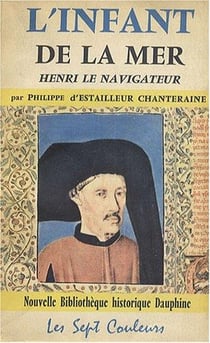 L'infant de la mer - henri le navigateur