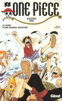 One Piece Tome 1 : à l'aube d'une grande aventure