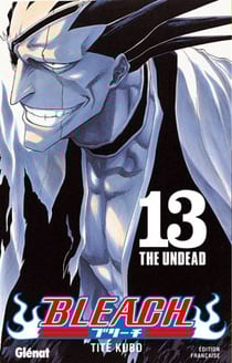 Bleach Tome 13 : the undead