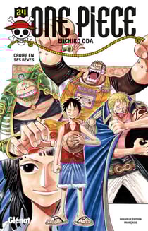 One Piece - édition originale Tome 24 : croire en ses rêves