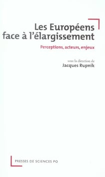 Les européens face à l'élargissement - perceptions, acteurs, enjeux