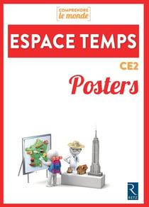 Comprendre le monde : Espace temps - CE2 - posters (édition 2018)