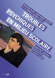 Troubles psychiques en milieu scolaire : que fait l'école ?