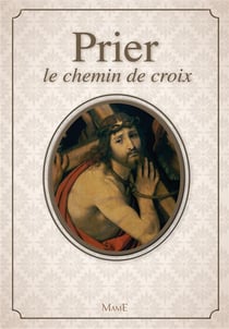 Prier - le chemin de croix