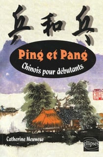Ping et pang - chinois pour debutants