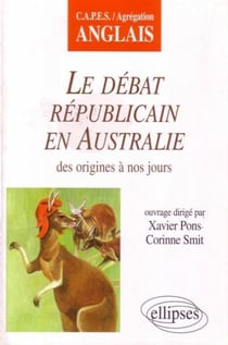 Le débat républicain en Australie des origines à nos jours